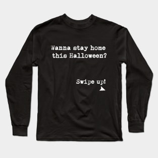 Funny Halloween design Stay Home Long Sleeve T-Shirt